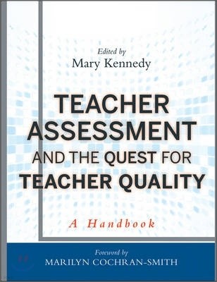 [Ǹ] Teacher Assessment and the Quest for Teacher Quality