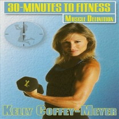 30 Minutes To Fitness: Muscle Definition With Kelly Coffey (ӽ Ǵϼ) (ڵ1)(ѱ۹ڸ)(DVD) (2010)