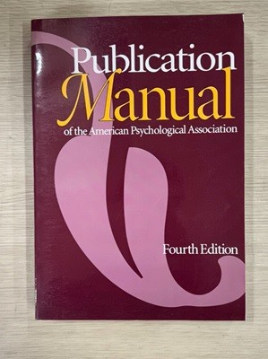 Publication Manual of the American Psychological Association(Fourth Edition)