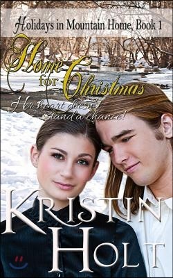 Home for Christmas: A Sweet Historical Holiday Romance Novella (Rated G)