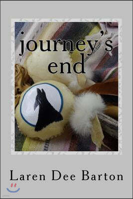 Journey's End: A Woman's Story of Personal Tragedy and Emotional Healing Interwoven with Faith and Awakening Spirituality