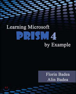 Learning Microsoft PRISM 4 by Example