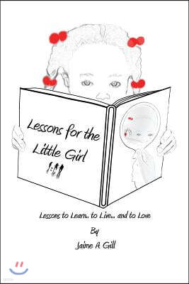 Lessons for the Little Girl