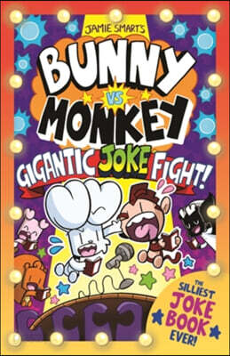 Bunny vs Monkey: The Gigantic Joke Fight (a Phoenix Comic Book, from the million-selling Jamie Smart, Illustrator of the Year)