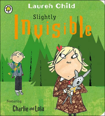 The Charlie and Lola: Slightly Invisible