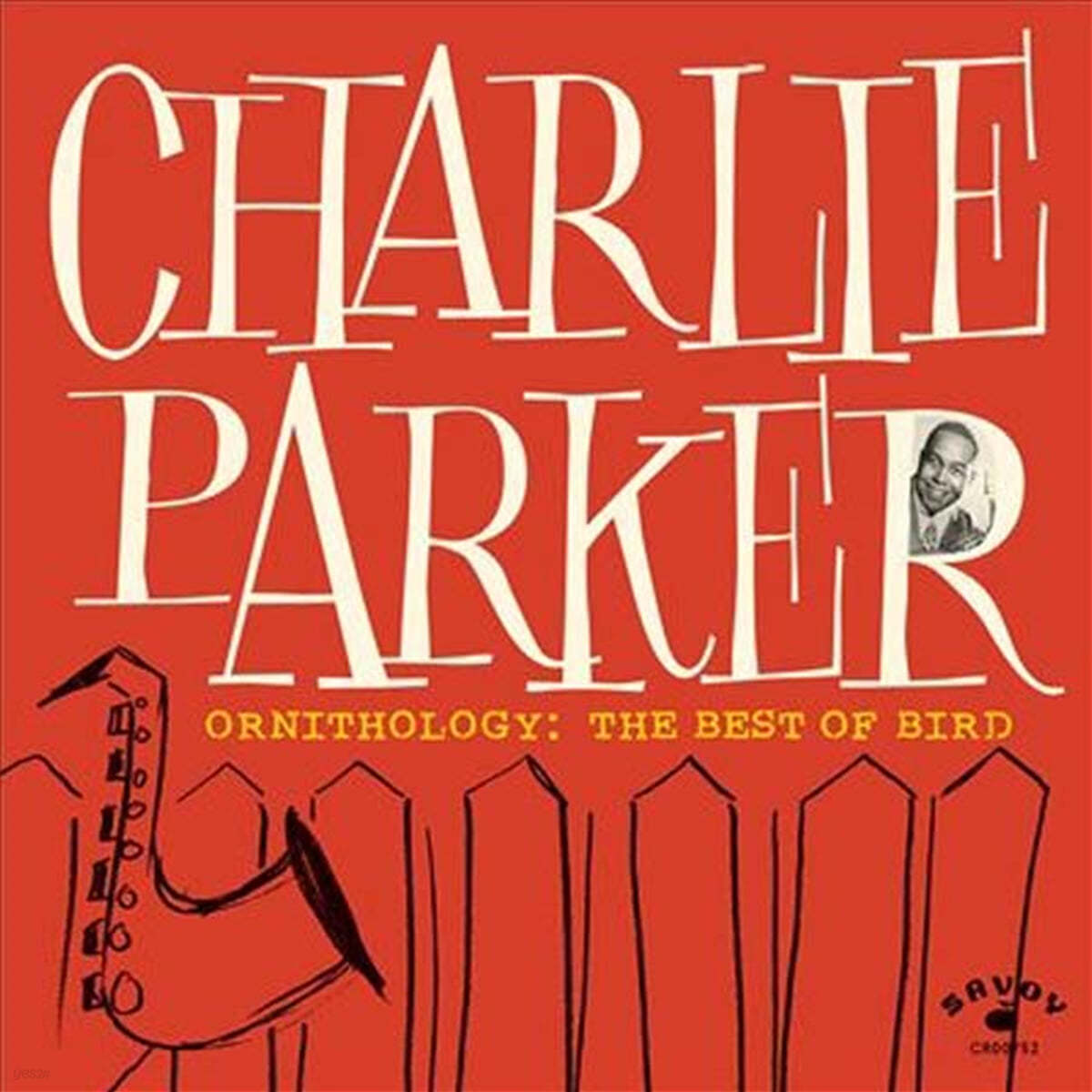 Charlie Parker (찰리 파커) - Ornithology: The Best of Bird 