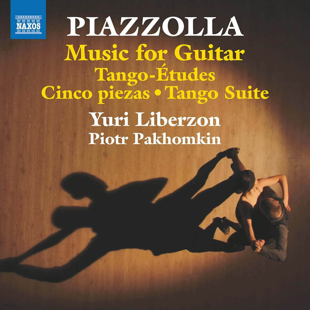 Yuri Liberzon / Piotr Pakhomkin 피아졸라: 기타로 연주한 탱고 작품들 (Piazzolla: Music For Guitar)