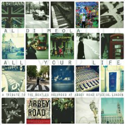 Al Di Meola - All Your Life: A Tribute To The Beatles (Digipack)(CD)