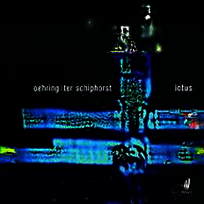 Cypres 외링, 쉬포르스크 : 프레-젠즈, 폭스파이어, 안느 섹스톤 (Oehring, Schiphorst : Prae-Senz, Foxfire Eins, Sexton)(CD) - Ensemble Ictus