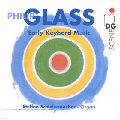 ۷ : ʱ Ű ǰ (Philip Glass : Early Keyboard Music)(CD) - Steffen Schleiermacher