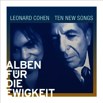 Leonard Cohen - Ten New Songs (Albums for eternity)