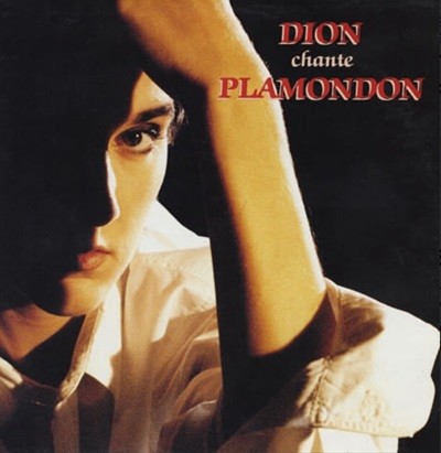   (Celine Dion) - Dion Chante Plamondon