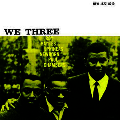Roy Haynes,Phineas Newborn,Paul Chambers — We Three 앨범 커버
