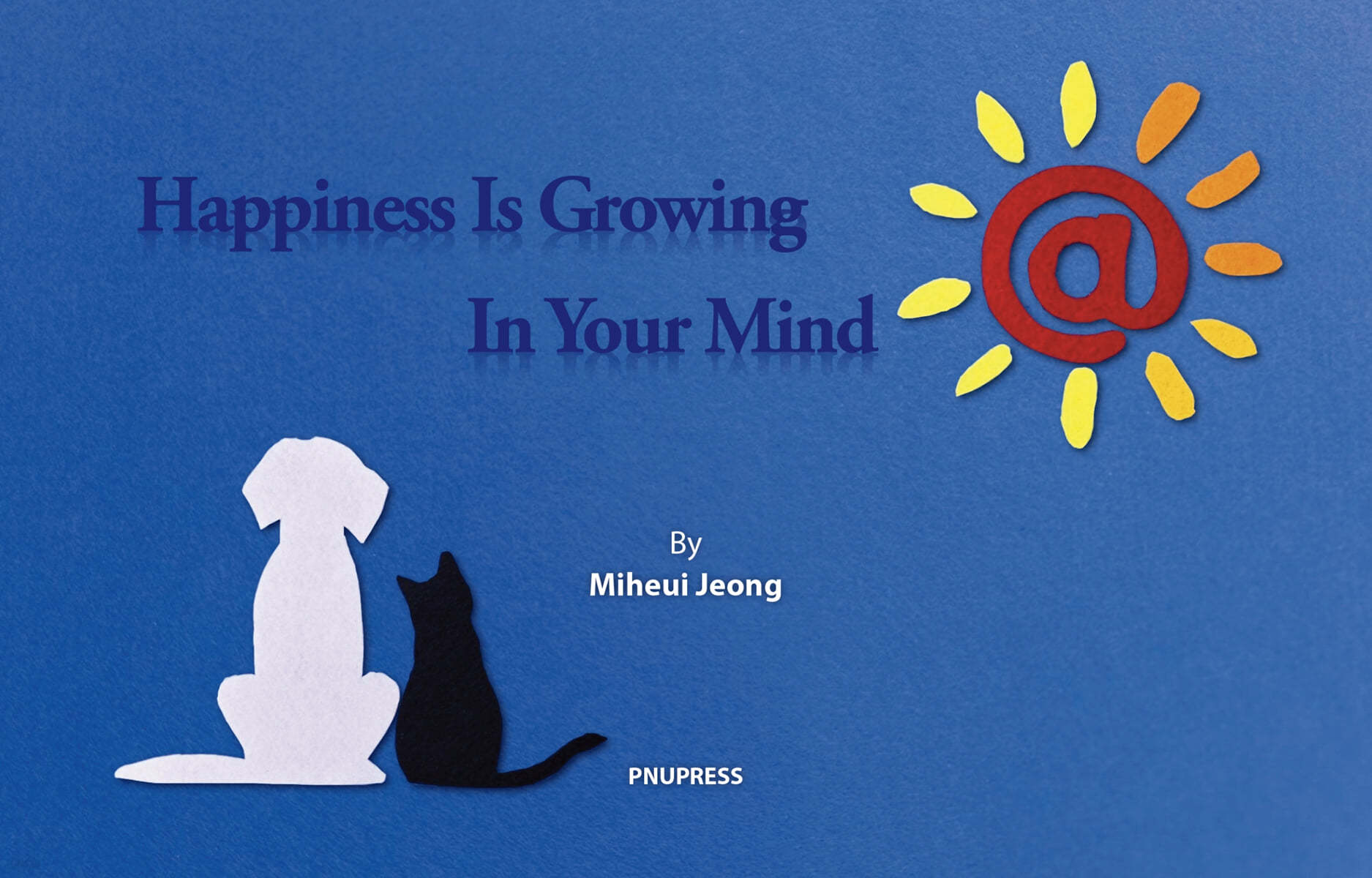 Happiness Is Growing In Your Mind