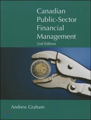 Canadian Public Sector Financial Management: Second Edition