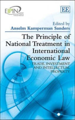 The Principle of National Treatment in International Economic Law