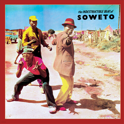Various Artists — The Indestructable Beat Of Soweto 앨범 커버
