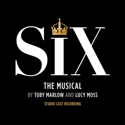 Various Artists — Six: The Musical (식스: 뮤지컬) (Studio Cast Recording) 앨범 커버