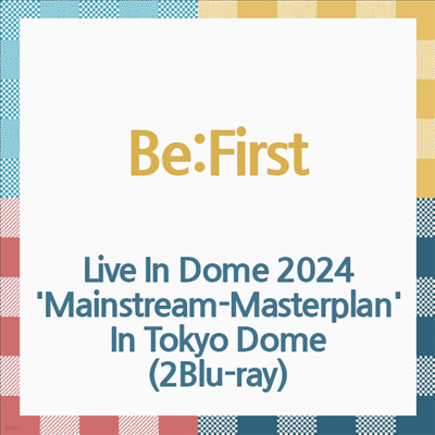 Be:First (۽Ʈ) - Live In Dome 2024 'Mainstream-Masterplan' In Tokyo Dome (2Blu-ray)(Blu-ray)(2024)