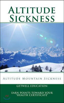 Altitude Sickness: Altitude Mountain Sickness