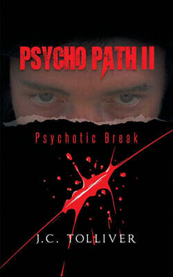 Authorhouse Psycho Path II: Psychotic Break