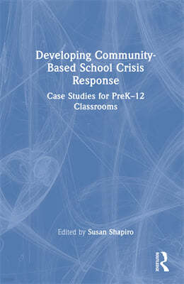 Developing Community-Based School Crisis Response