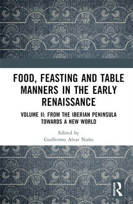 Food, Feasting and Table Manners in the Early Renaissance