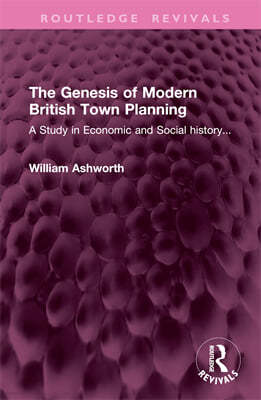 Genesis of Modern British Town Planning