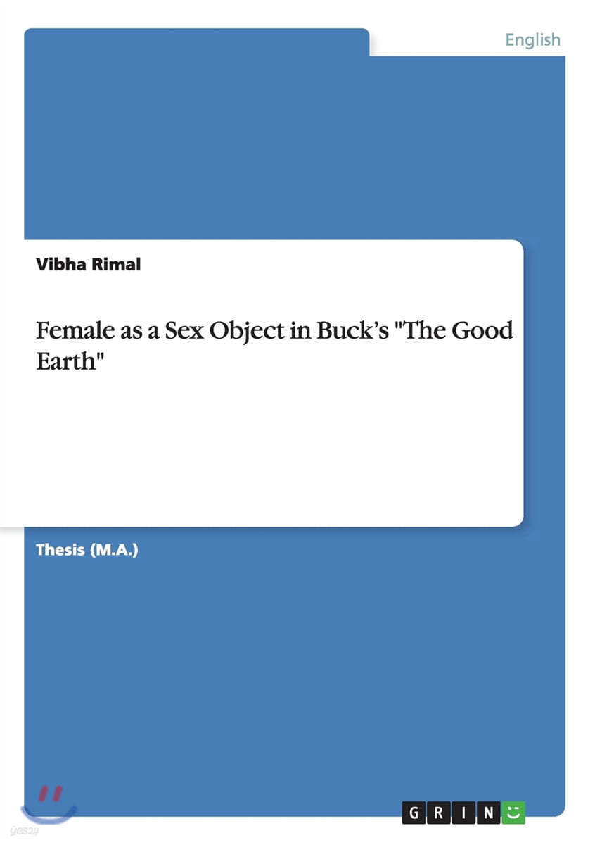 Female as a Sex Object in Buck's the Good Earth