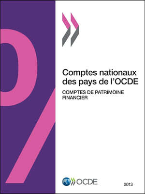 Comptes Nationaux Des Pays de L'Ocde, Comptes de Patrimoine Financier 2013