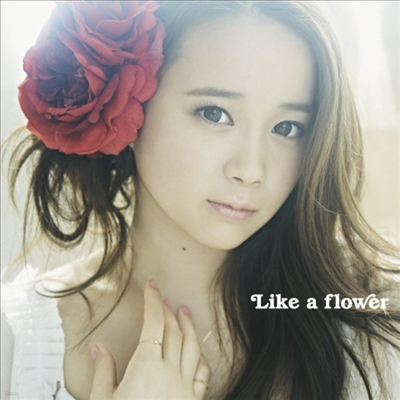 Shionoya Sayaka (ÿ ī) - Like A Flower (CD+DVD) (Type A)