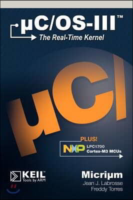 uC/OS-III: The Real-Time Kernel and the NXP LPC1700
