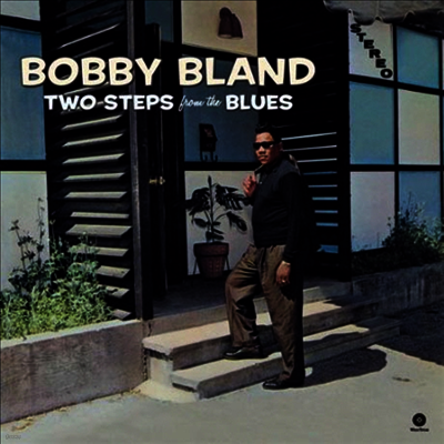 Bobby Bland — Two Steps From The Blues (Remastered)(Bonus Tracks) 앨범 커버