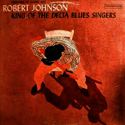 Robert Johnson - King of the Delta Blues Singers Vol.1 (Remastered)(180G)(LP)