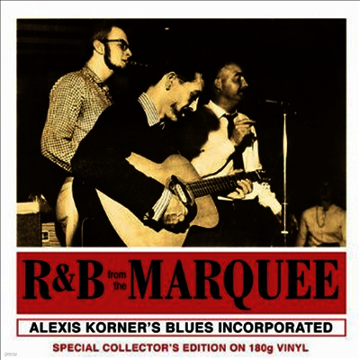 Alexis Korner's Blues Inc. — R&B From The Marquee (Collector's Edition) 앨범 커버