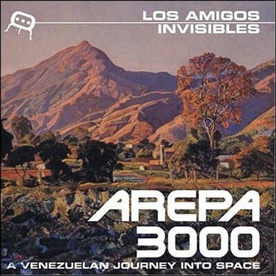 Los Amigos Invisibles — Arepa 3000: A Venezuelan Journey Into Space 앨범 커버