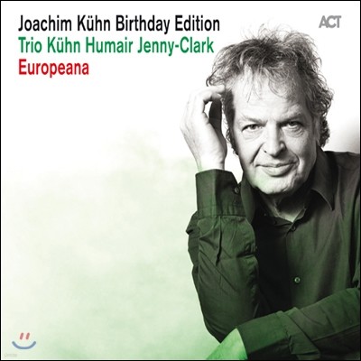 Joachim Kuhn - Birthday Edition (Trio Kuhn Humair Jenny-Clark / Europeana)