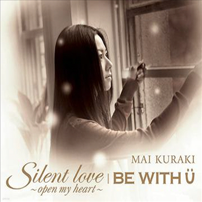 Kuraki Mai (Ű ) - Silent Love-Open My Heart- / Be With U (CD)