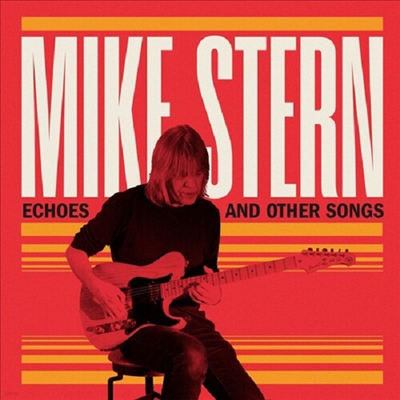 Mike Stern - Echoes & Other (CD)