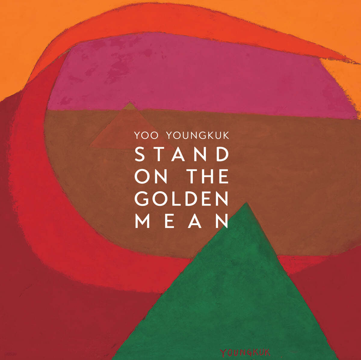 Yoo Youngkuk: Stand on the Golden Mean