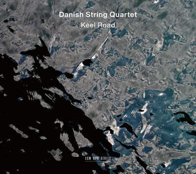 Danish String Quartet Ͻ  ִ - μ (Keel Road)