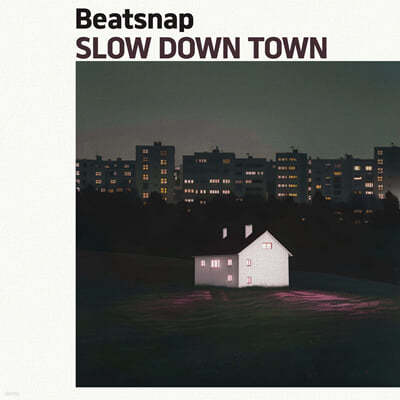  (Beatsnap) - 2 : SLOW DOWN TOWN