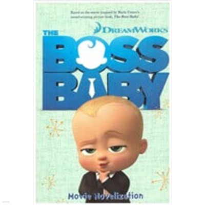 DREAMWORKS THE BOSS BABY Movie Novelization.