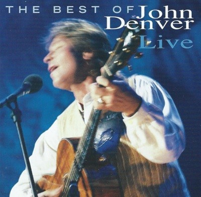   (John Denver) - The Best Of John Denber Live