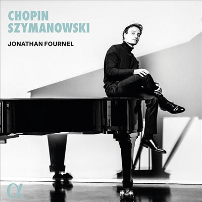 : ǾƳ ҳŸ 3 & øŰ: ְ (Chopin: Piano Sonatas No.3 & Szymanowski: Variations in B flat minor, Op.3)(CD) - Jonathan Fournel