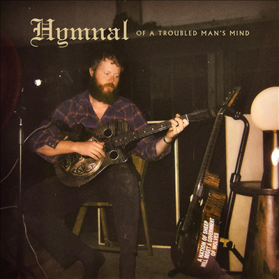 Oliver Anthony Music — Hymnal Of A Troubled Man's Mind 앨범 커버