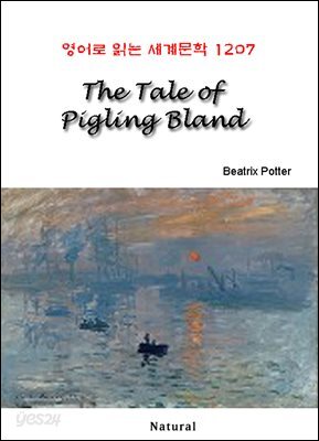 The Tale of Pigling Bland - 영어로 읽는 세계문학 1207