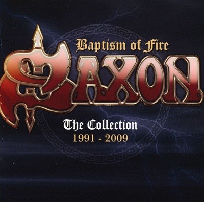  - Saxon - Baptism Of Fire The Collection 1991 - 2009 2Cds [E.U߸]