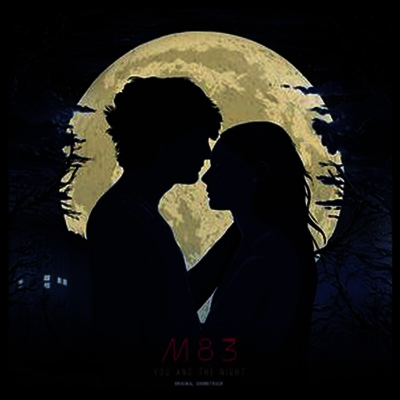 M83 — You & The Night (유 앤 더 나이트) (Soundtrack) 앨범 커버