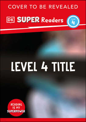 DK Super Readers Level 4 John Lewis